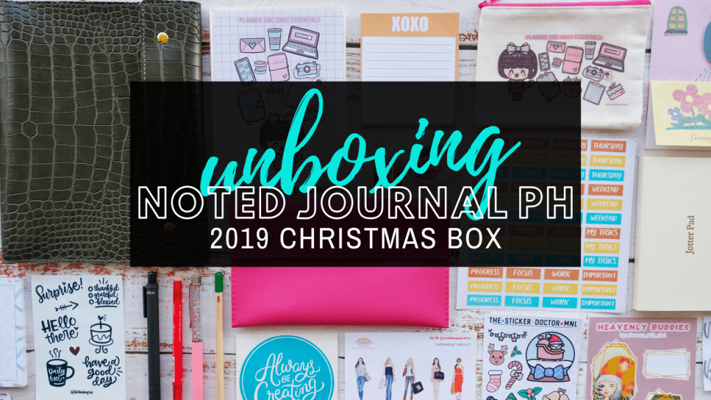 NotedJournalPH 2019 Christmas Box 2019 Unboxing +&nbsp;Review